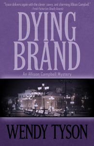 Dying Brand by Wendy Tyson